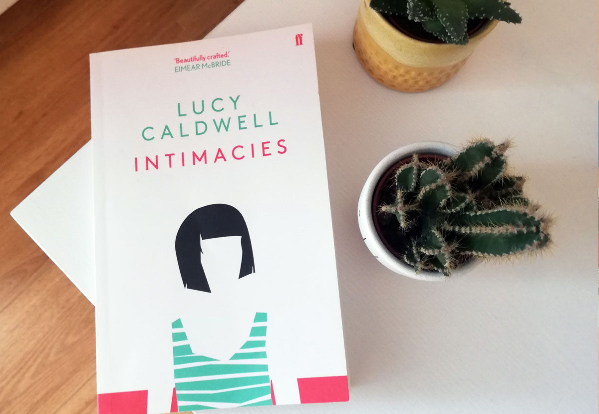 intimacies book review lucy caldwell